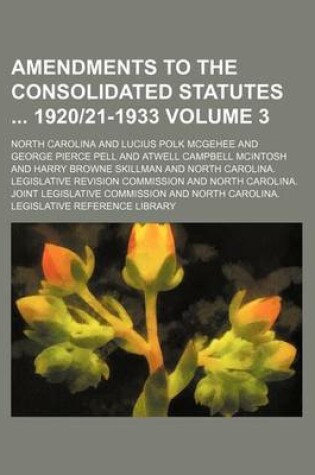 Cover of Amendments to the Consolidated Statutes 192021-1933 Volume 3