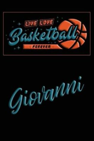 Cover of Live Love Basketball Forever Giovanni