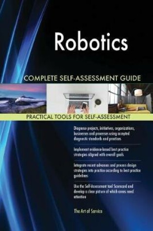 Cover of Robotics Complete Self-Assessment Guide