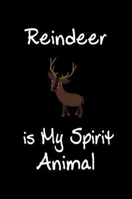 Book cover for Reindeer is My Spirit Animal