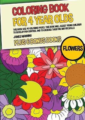 Book cover for Coloring Book for 4 Year Olds (Flowers)