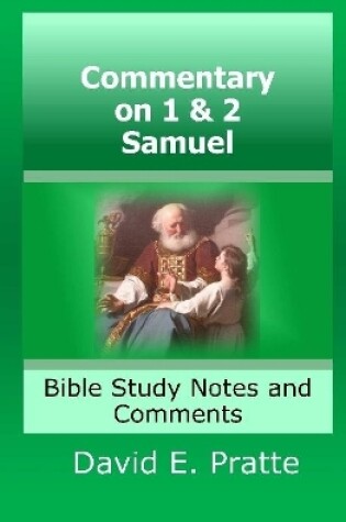Cover of Commentary on 1& 2 Samuel: Bible Study Notes and Comments