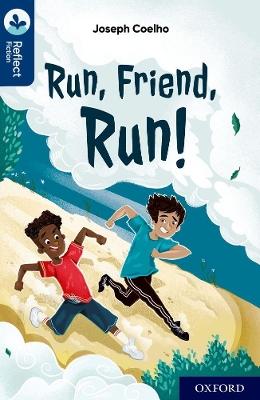 Book cover for Oxford Reading Tree TreeTops Reflect: Oxford Reading Level 14: Run, Friend, Run!