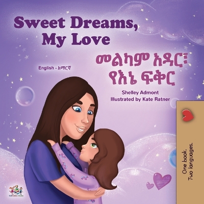 Cover of Sweet Dreams, My Love (English Amharic Bilingual Book for Kids)