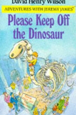 Cover of Please Keep Off the Dinosaur