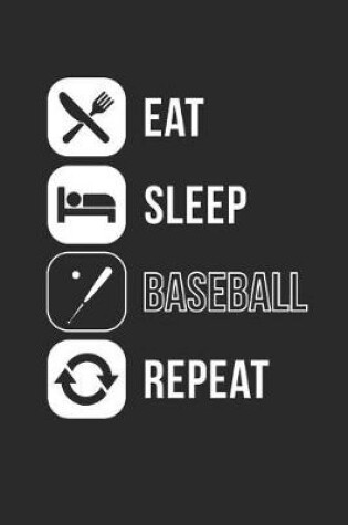 Cover of Eat Sleep Baseball Repeat