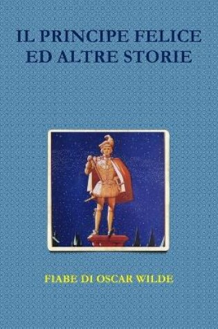 Cover of Il Principe Felice Ed Altre Storie