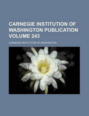 Book cover for Carnegie Institution of Washington Publication Volume 243