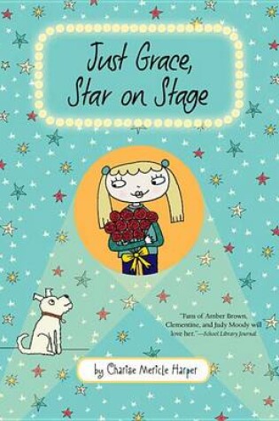 Cover of Just Grace, Star on Stage (Bk 9)