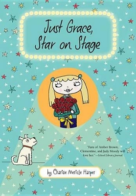 Book cover for Just Grace, Star on Stage (Bk 9)