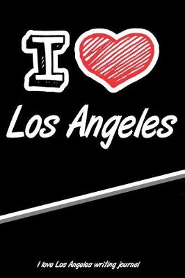 Book cover for I Love Los Angeles Writing Journal