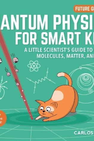 Cover of Quantum Physics for Smart Kids