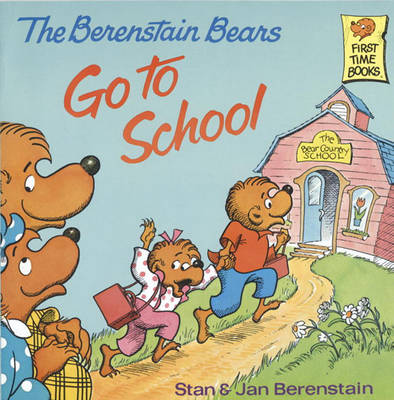 Book cover for The Berenstain Bears Go to School