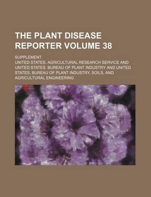 Book cover for The Plant Disease Reporter Volume 38; Supplement