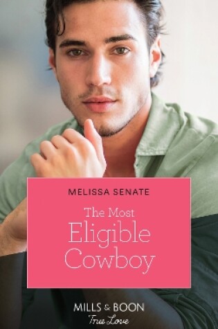 Cover of The Most Eligible Cowboy