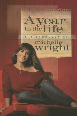Cover of A Year in the Life of Michelle Wright