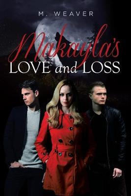 Book cover for Makayla's Love and Loss