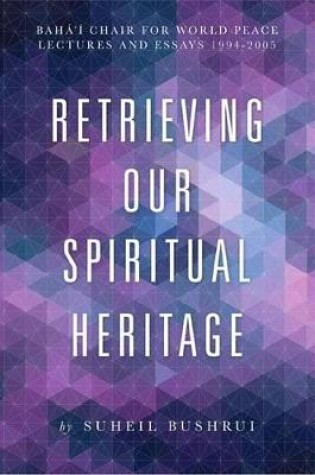 Cover of Retrieving Our Spiritual Heritage