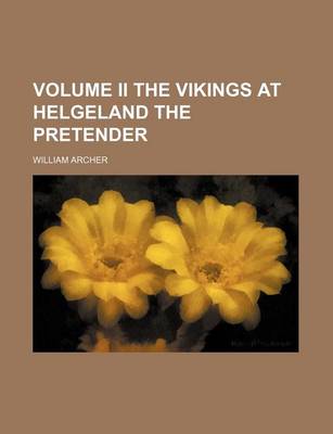 Book cover for Volume II the Vikings at Helgeland the Pretender