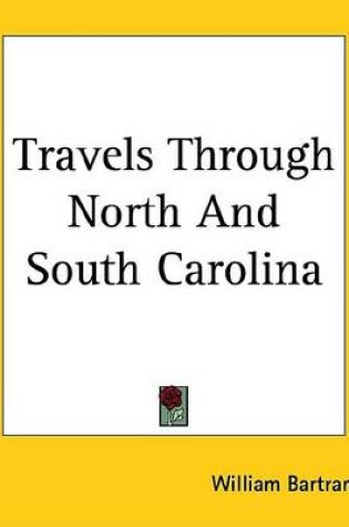 Cover of Travels Through North and South Carolina