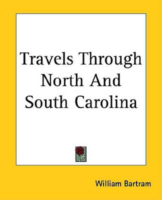 Book cover for Travels Through North and South Carolina