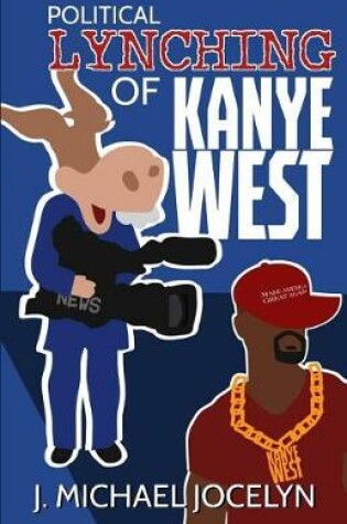 Cover of Political Lynching of Kanye West