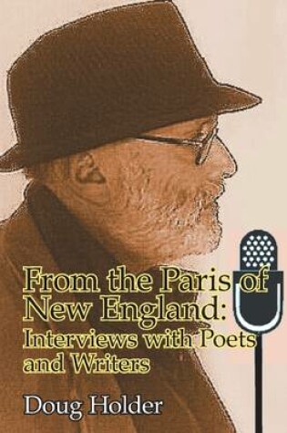 Cover of From the Paris of New England: Interviews with Poets and Writers