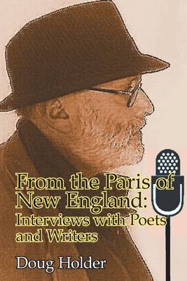 Book cover for From the Paris of New England: Interviews with Poets and Writers