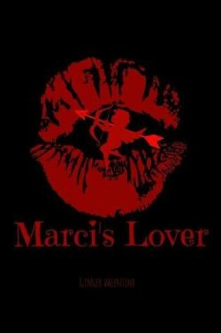 Cover of Marci's Lover