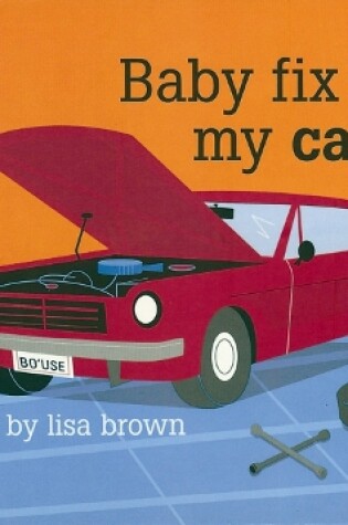 Cover of Baby Fix My Car