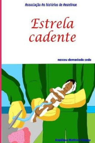 Cover of Estrela cadente nasceu demasiado cedo