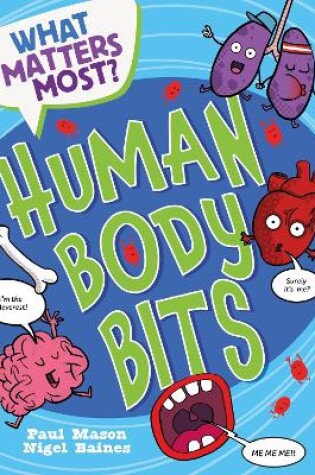 Cover of What Matters Most?: Human Body Bits
