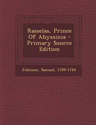 Book cover for Rasselas, Prince of Abyssinia - Primary Source Edition