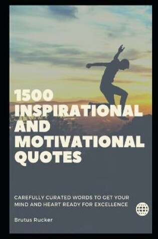 Cover of 1500 Inspirational and Motivational Quotes