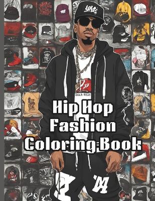 Book cover for Hip Hop Fashion Coloring Book