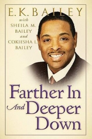 Cover of Farther In And Deeper Down