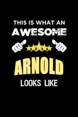 Book cover for This Is What An Awesome Arnold Looks Like