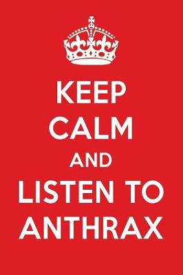 Book cover for Keep Calm and Listen to Anthrax