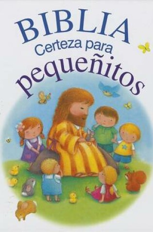 Cover of Biblia Certeza Para Pequenitos