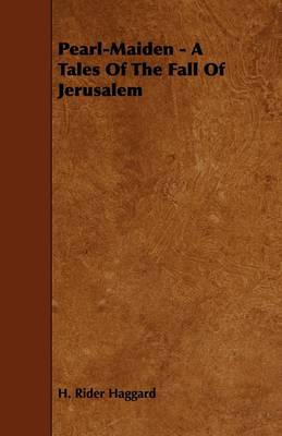 Book cover for Pearl-Maiden - A Tales Of The Fall Of Jerusalem