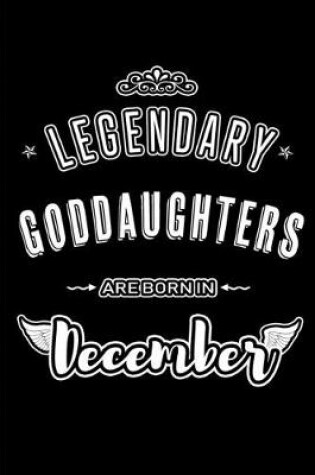 Cover of Legendary Goddaughters are born in December