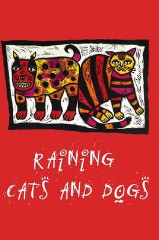 Cover of Raining Cats and Dogs