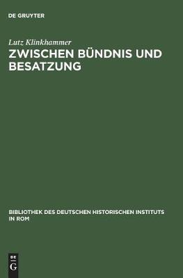 Book cover for Zwischen Bundnis Und Besatzung