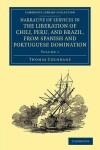 Book cover for Narrative of Services in the Liberation of Chili, Peru, and Brazil, from Spanish and Portuguese Domination