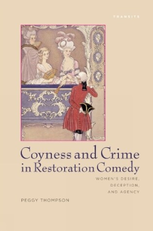 Cover of Coyness and Crime in Restoration Comedy