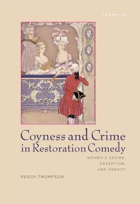 Cover of Coyness and Crime in Restoration Comedy