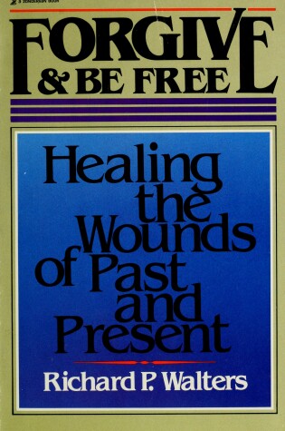 Cover of Forgive and be Free