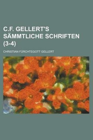 Cover of C.F. Gellert's Sammtliche Schriften (3-4)