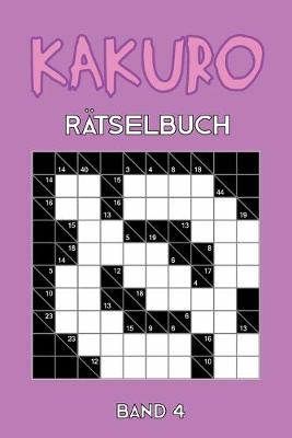 Book cover for Kakuro Rätselbuch Band 4