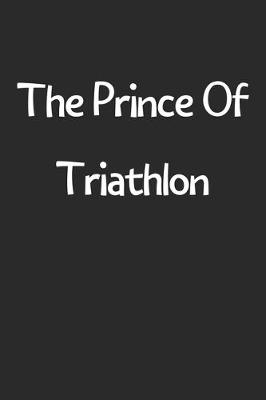 Book cover for The Prince Of Triathlon